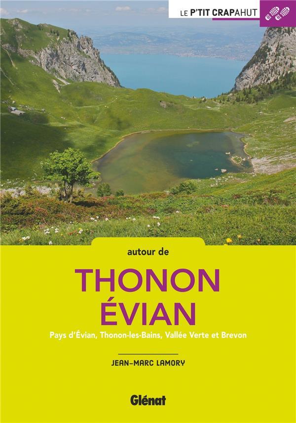 LAMORY JEAN-MARC - AUTOUR DE THONON ET EVIAN LAMORY JEAN-MARC - AUTOUR DE THONON ET EVIAN